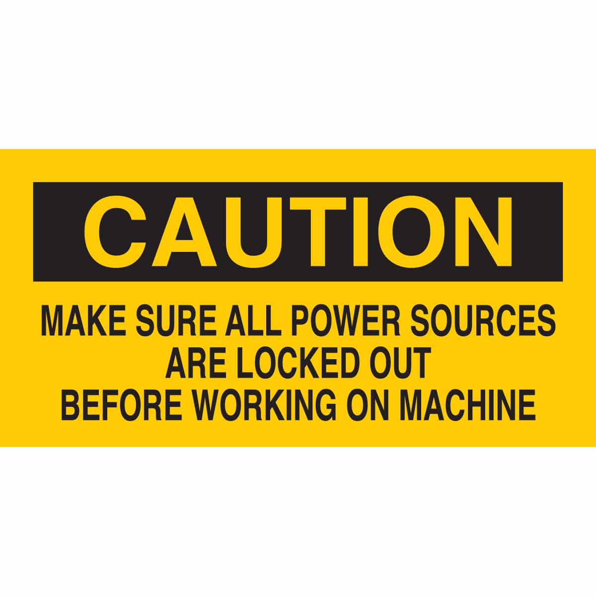 CAUTION Make Sure All Power Sources Are Locked Out Before Working On M ...